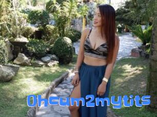 0hcum2mytits
