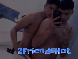 2FriendsHot