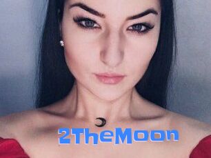 2TheMoon