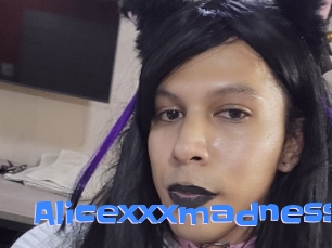 Alicexxxmadness