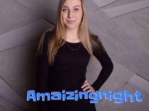 Amaizingnight