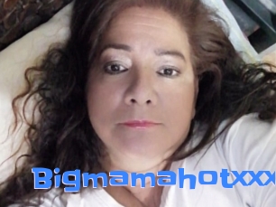 Bigmamahotxxx