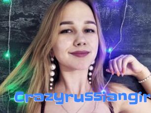 Crazyrussiangirl