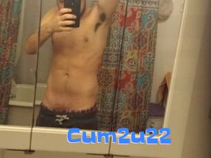 Cum2u22