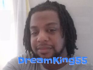 DreamKing55