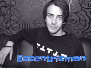 Eccentricman