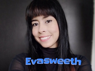 Evasweeth