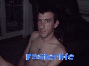 Fasterlife