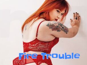 Fire_Trouble