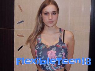 FlexibleTeen18