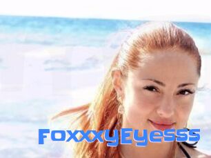 FoxxxyEyesss