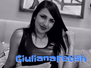 GiulianaFetish