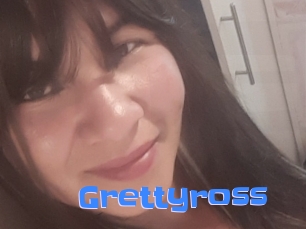 Grettyross