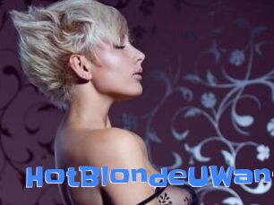 HotBlondeUWant