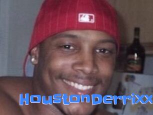 HoustonDerrixx