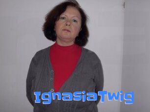 IgnasiaTwig