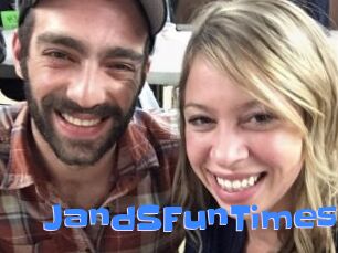 JandSFunTimes