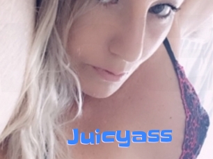 Juicyass