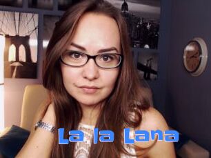 La_la_Lana