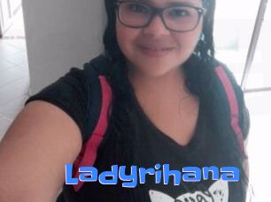 Ladyrihana