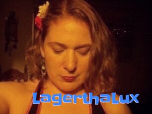 LagerthaLux