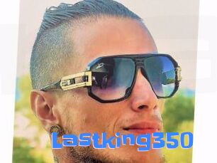 Lastking350