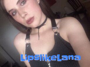 LipslikeLana