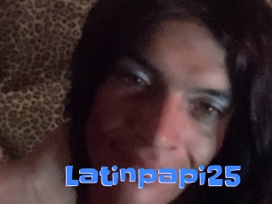 Latinpapi25