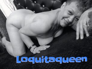 Loquitaqueen