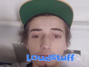 Loudstuff