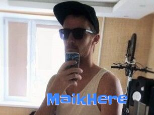 MaikHere