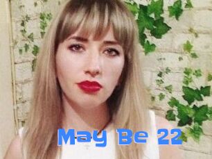 May_Be_22