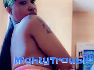 MightyTrouble