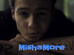 MishaMore
