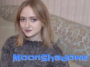 MoonShadowe
