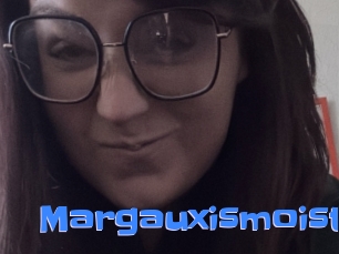 Margauxismoist