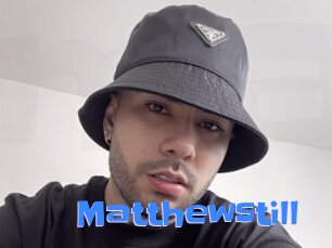 Matthewstill