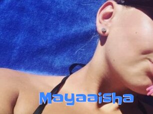Mayaaisha