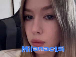 Milanaetsi