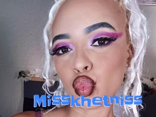 Misskhetniss