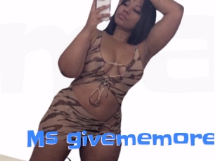 Ms_givememore