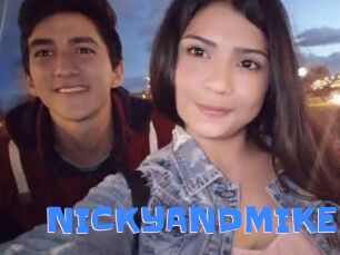 NICKYANDMIKE