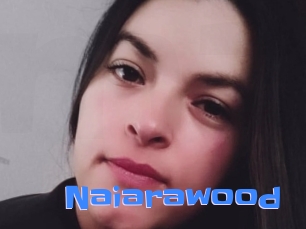 Naiarawood