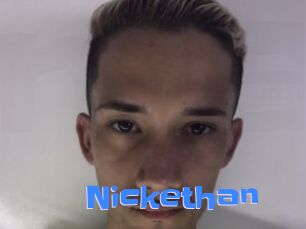 Nickethan