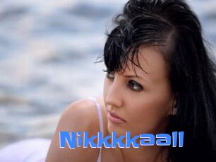 Nikkkkaall