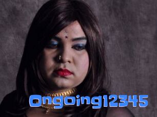 Ongoing12345