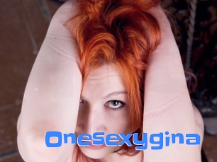 Onesexygina