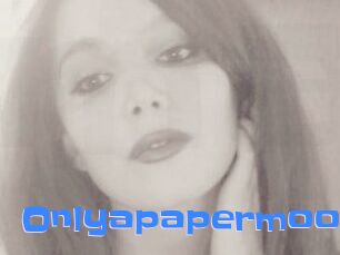 Onlyapapermoon