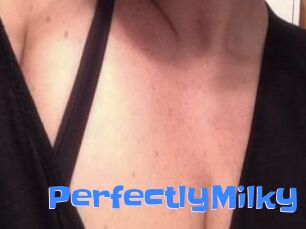 PerfectlyMilky