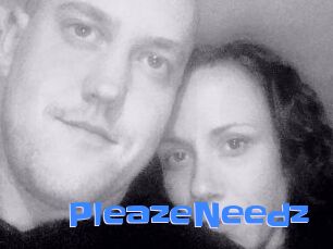 PleazeNeedz
